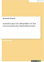 Auswirkungen der Zinspolitik auf den US-amerikanis